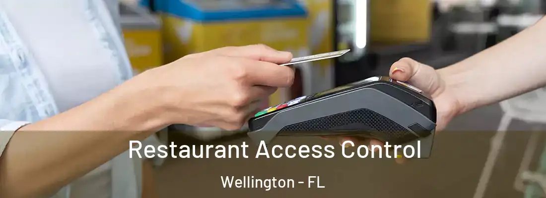  Restaurant Access Control Wellington - FL
