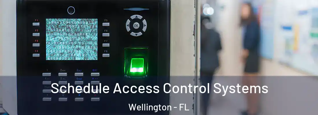  Schedule Access Control Systems Wellington - FL